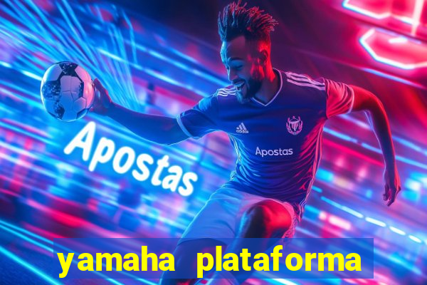 yamaha plataforma de jogos